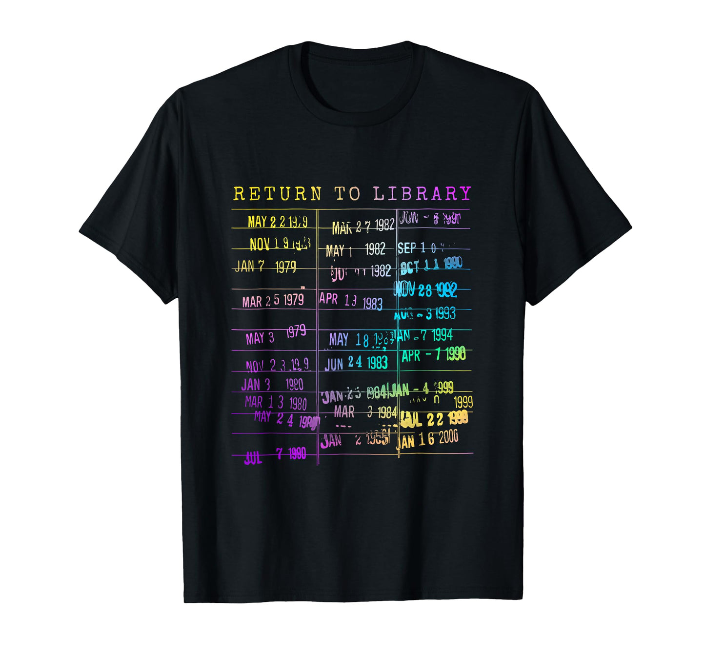 Return To Library Card Book Due Date Bookish Rainbow Reading T-Shirt
