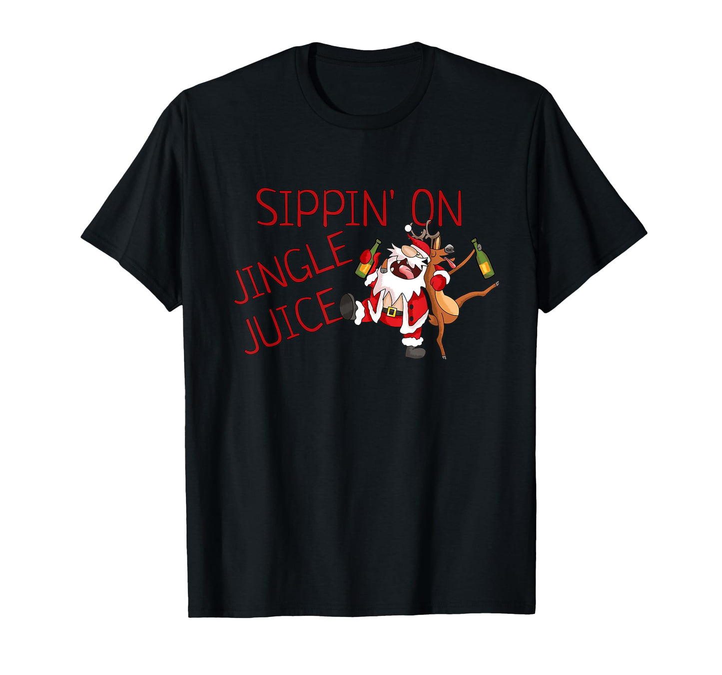 Sippin On Jingle Juice | Funny Christmas Drinking Drunk Xmas T-Shirt