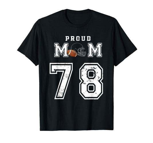 Custom Proud Football Mom Number 78 Personalized For Women T-Shirt
