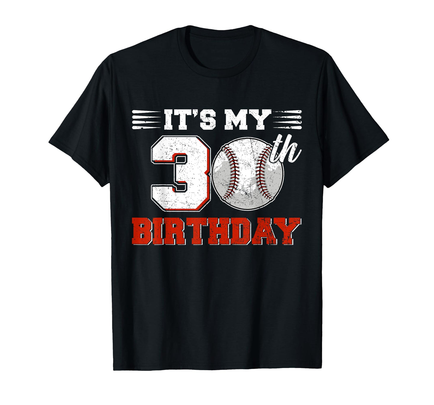 Funny It's My 30th Birthday Baseball Lover 30 Years Old Bday T-Shirt