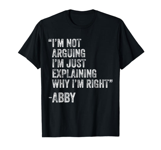 Abby Quote Funny Birthday Custom Name Idea Engineer T-Shirt