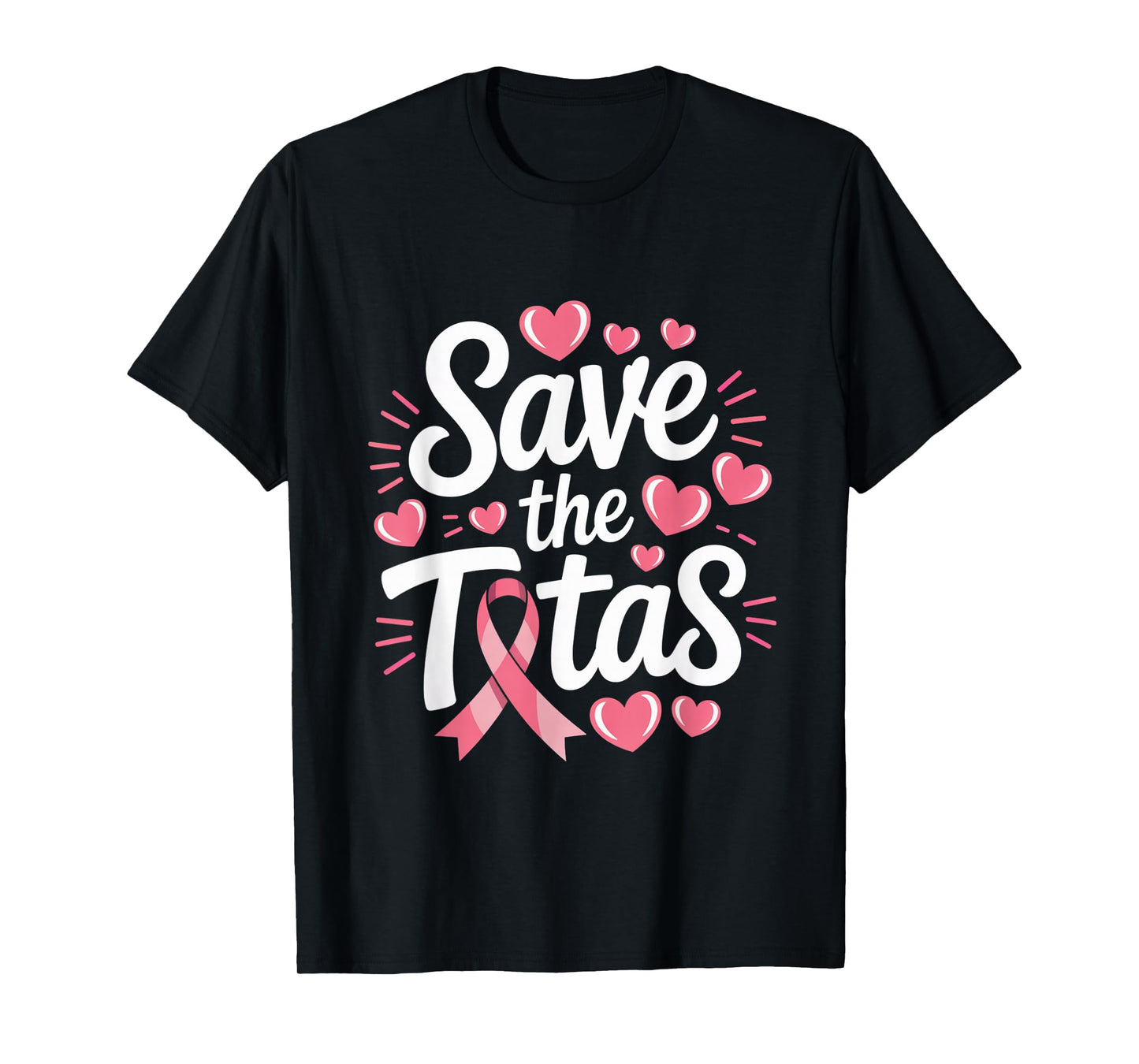 Save The Tatas Breast Cancer Fighting Awareness Pink Ribbon T-Shirt