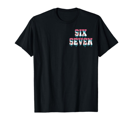 67 Ice Cream Drip Meme Funny Six Seven Gen Alpha (2 Sides) T-Shirt