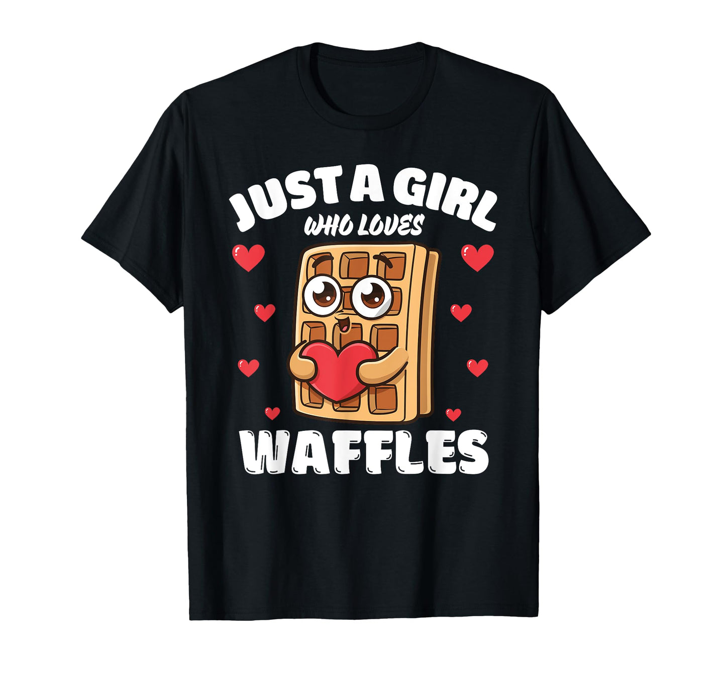 Just A Girl Who Loves Waffles, Waffle Lover T-Shirt