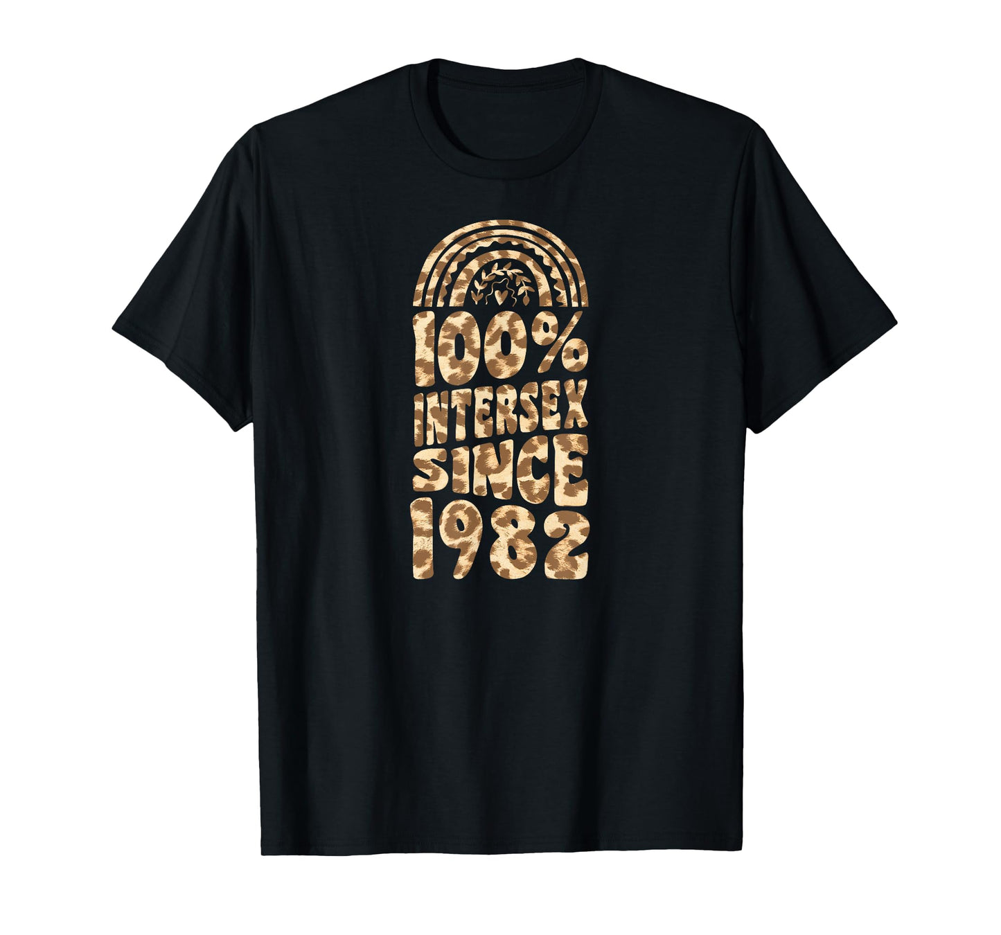 100 Percent Intersex Since 1982 Bohemian Rainbow Birthday T-Shirt