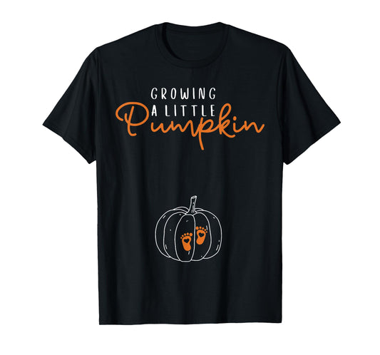 Growing A Little Pumpkin Fall Pregnancy Thanksgiving Autumn T-Shirt