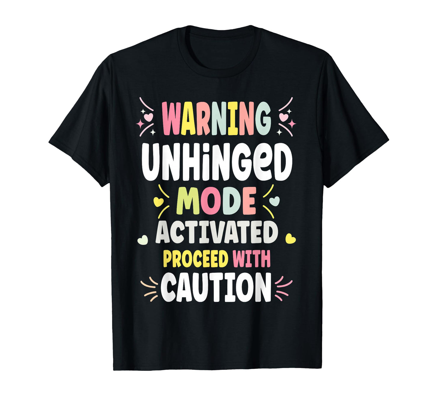 UNHINGED Personalized Women's Gift Custom UNHINGED T-Shirt