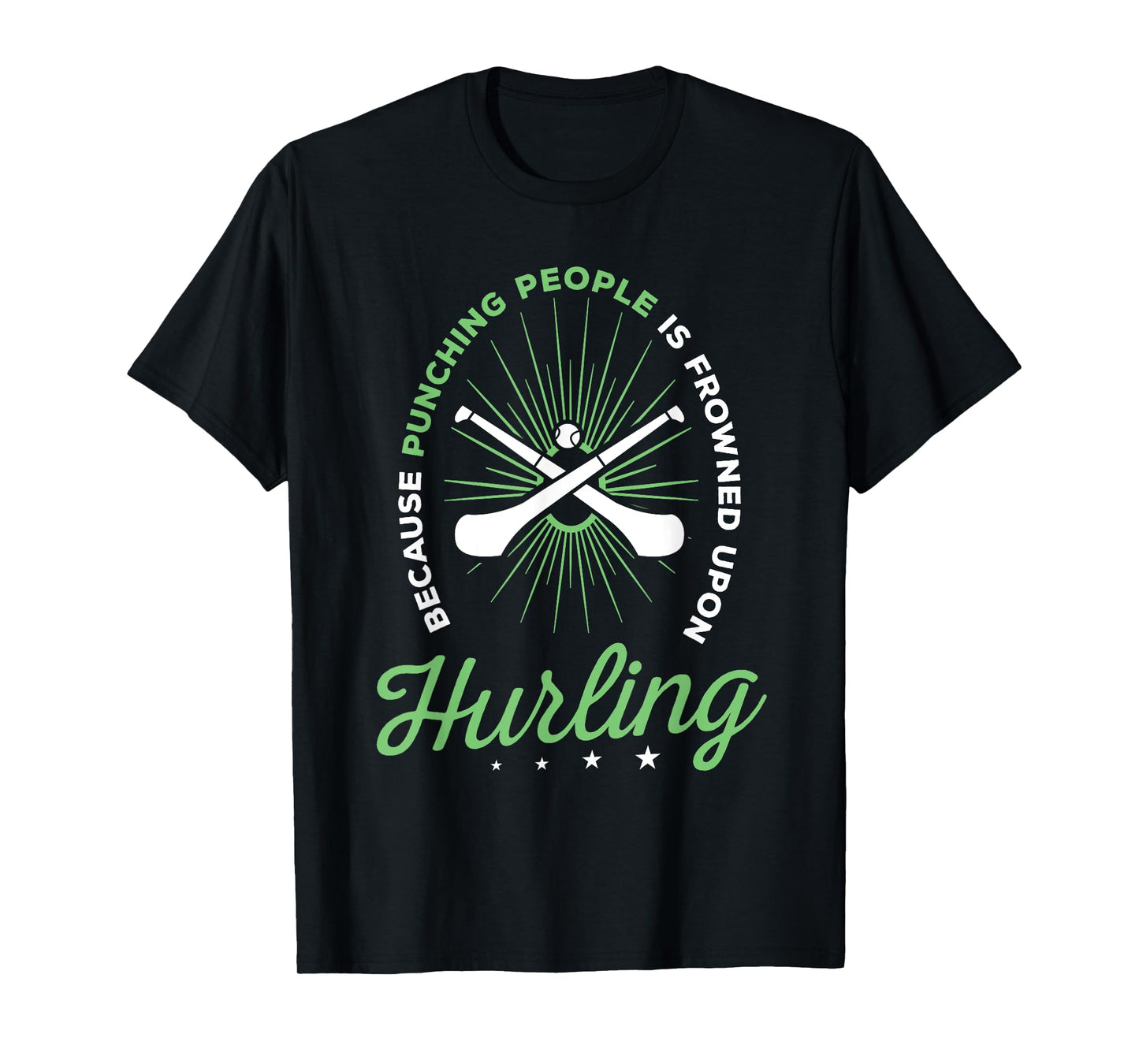 Hurling Funny Saying Hurling Player T-Shirt