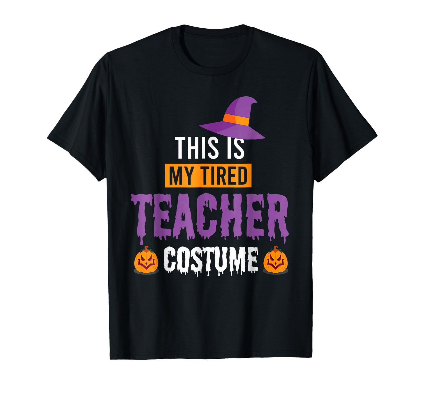 Funny Halloween Teachers This Is My Tired Teacher Costume T-Shirt