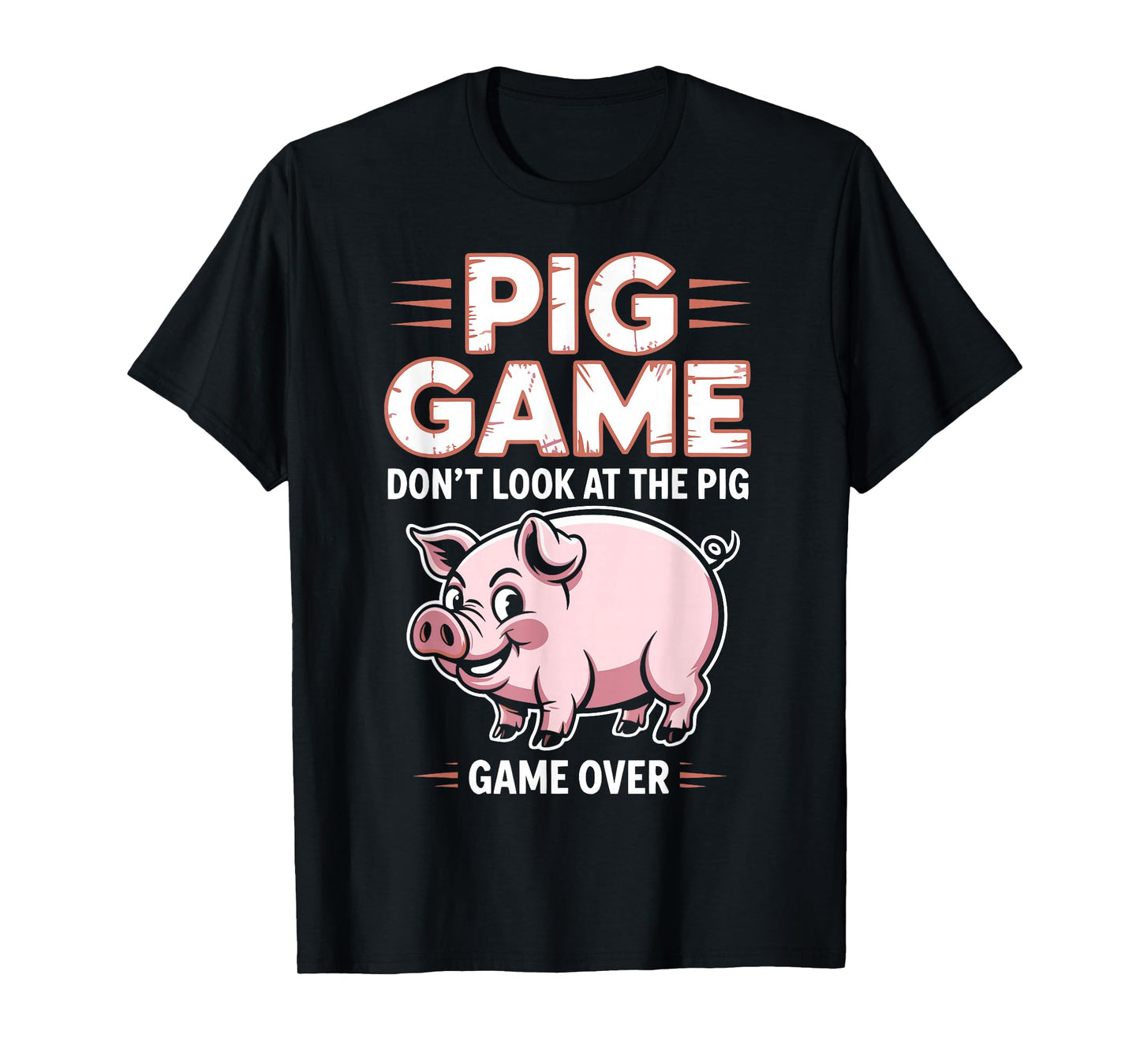 The Pig Game Funny T-Shirt