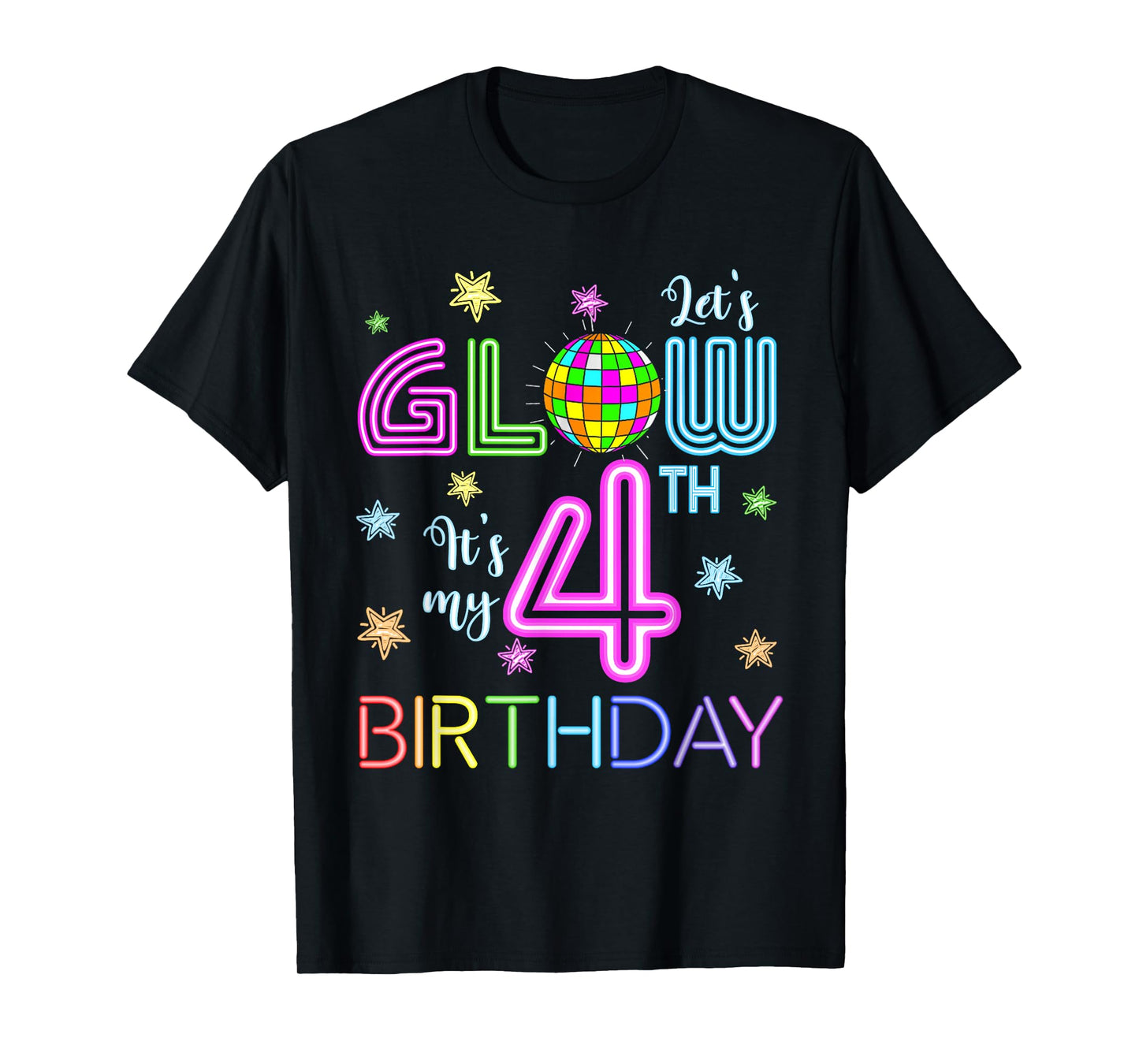 Lets Crazy It's My 4th Birthday Glowing 80s 4 Year Old T-Shirt