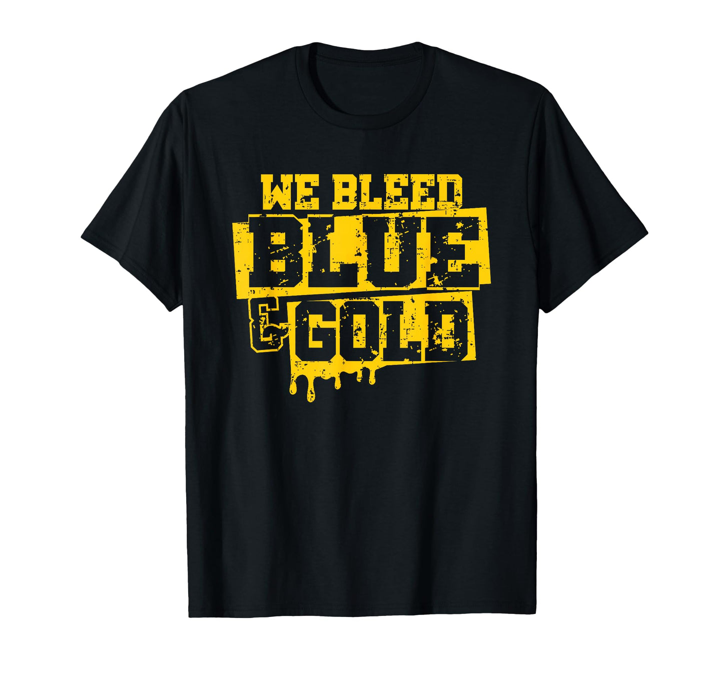 We Bleed Blue & Gold Game Day Group School Football Sports T-Shirt