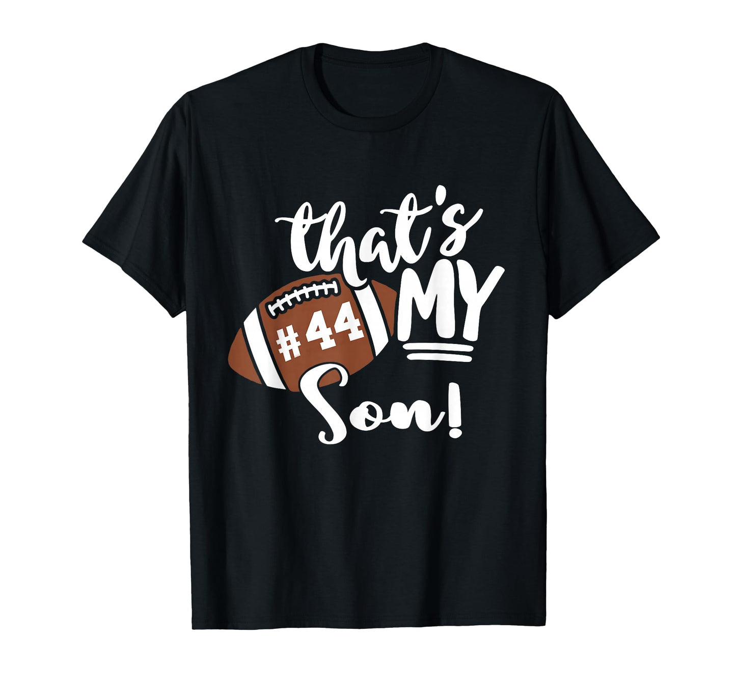 That's My Son Football 44 Jersey Number Vintage Mom Dad T-Shirt