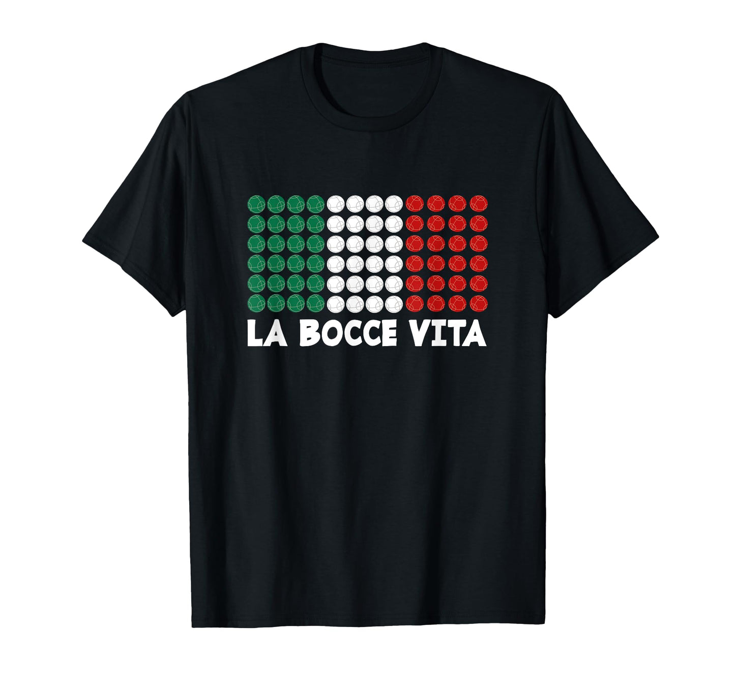 La Bocce Vita - Italian Flag Colors Italian Patriot Bocce T-Shirt
