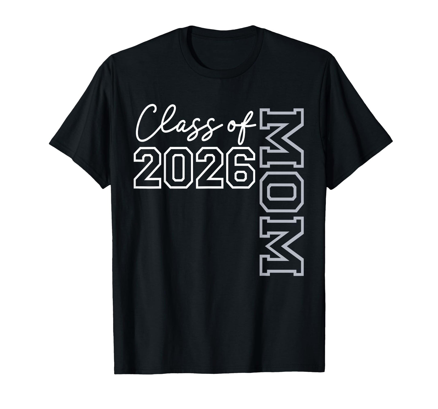 Mom Senior 2026 Class of 2026 Seniors Graduation 2026 Father T-Shirt