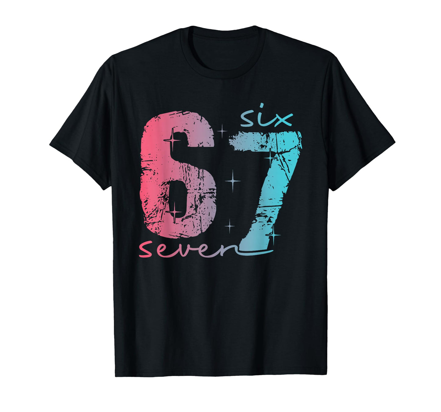 6 7 six Seven Funny Meme tee for Women T-Shirt