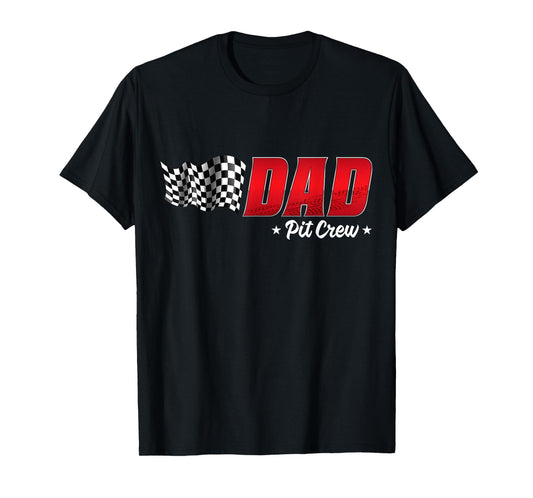 Dad Pit Crew Race Car Birthday Family Racing Adult Men T-Shirt
