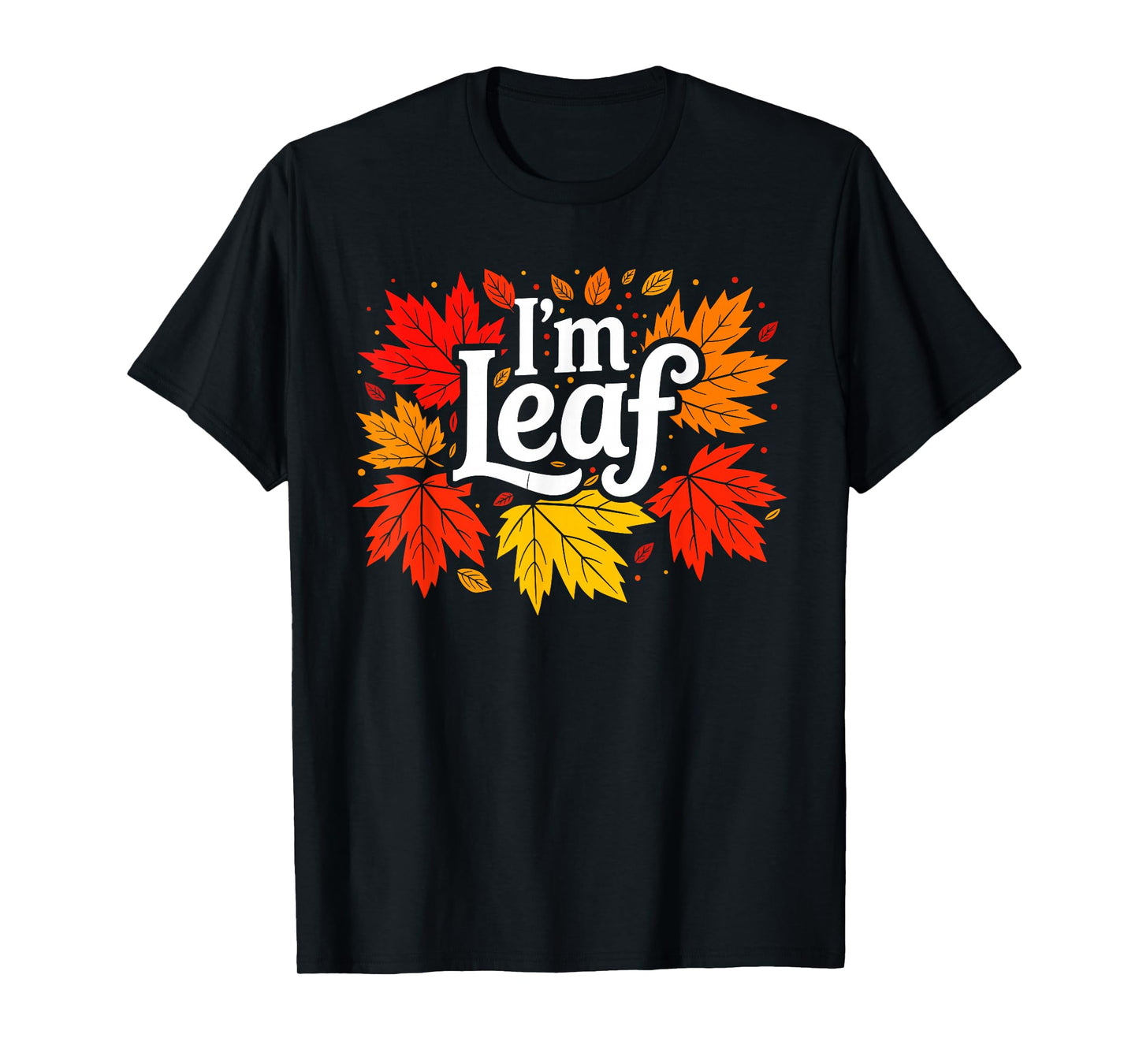 I'm Leaf - Funny Adult Halloween Matching Couples Costume T-Shirt