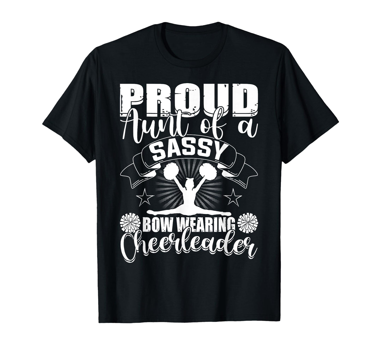 Proud Aunt Of A Sassy Bow Wearing Cheerleader Cheerleading T-Shirt