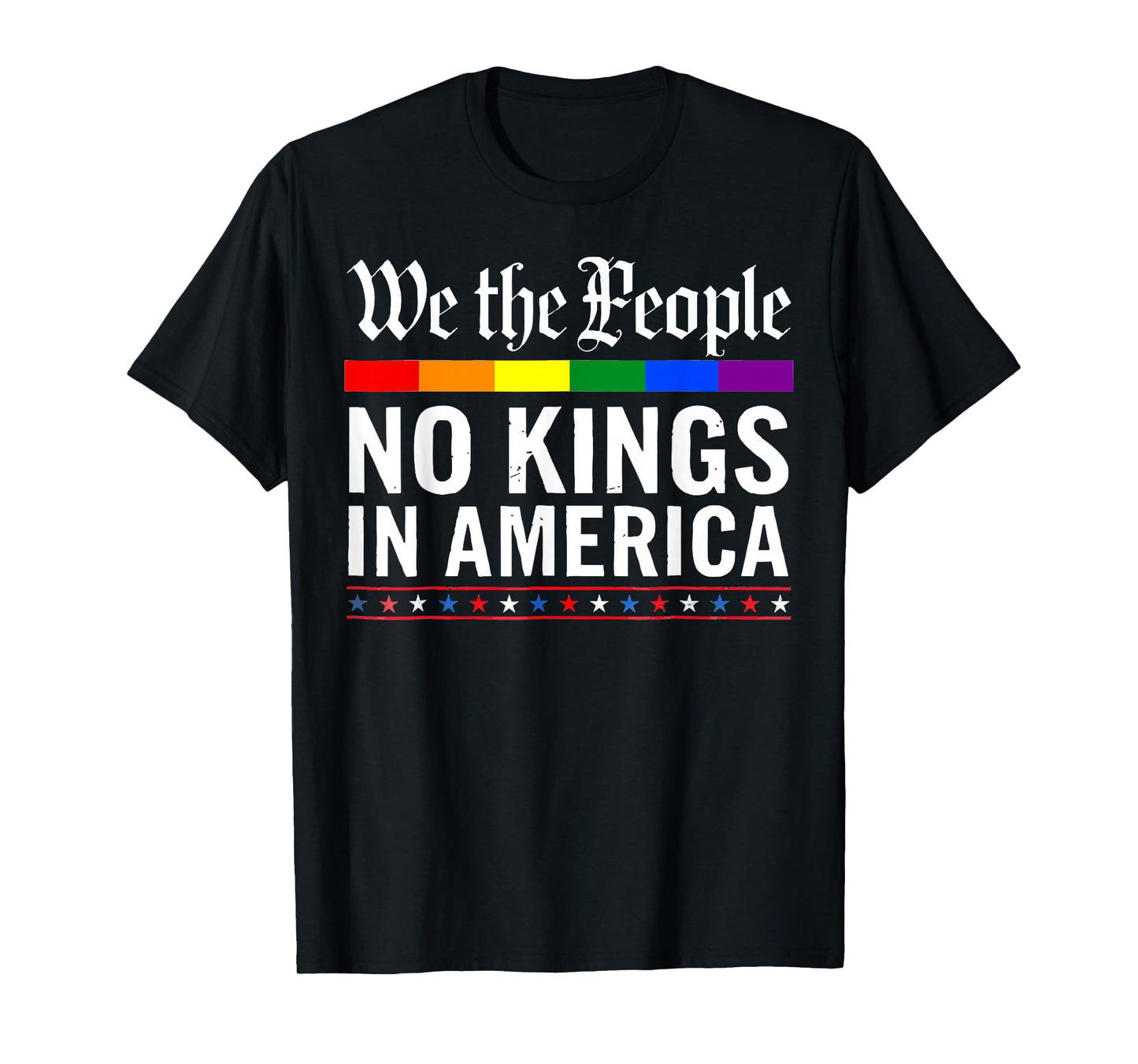 No Kings in America We The People Men Women T-Shirt