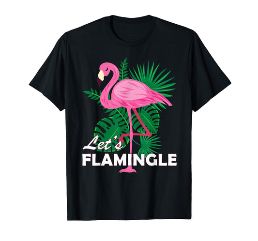 Cute Pink Flamingo Graphic Lets Flamingle Birthday Gift T-Shirt