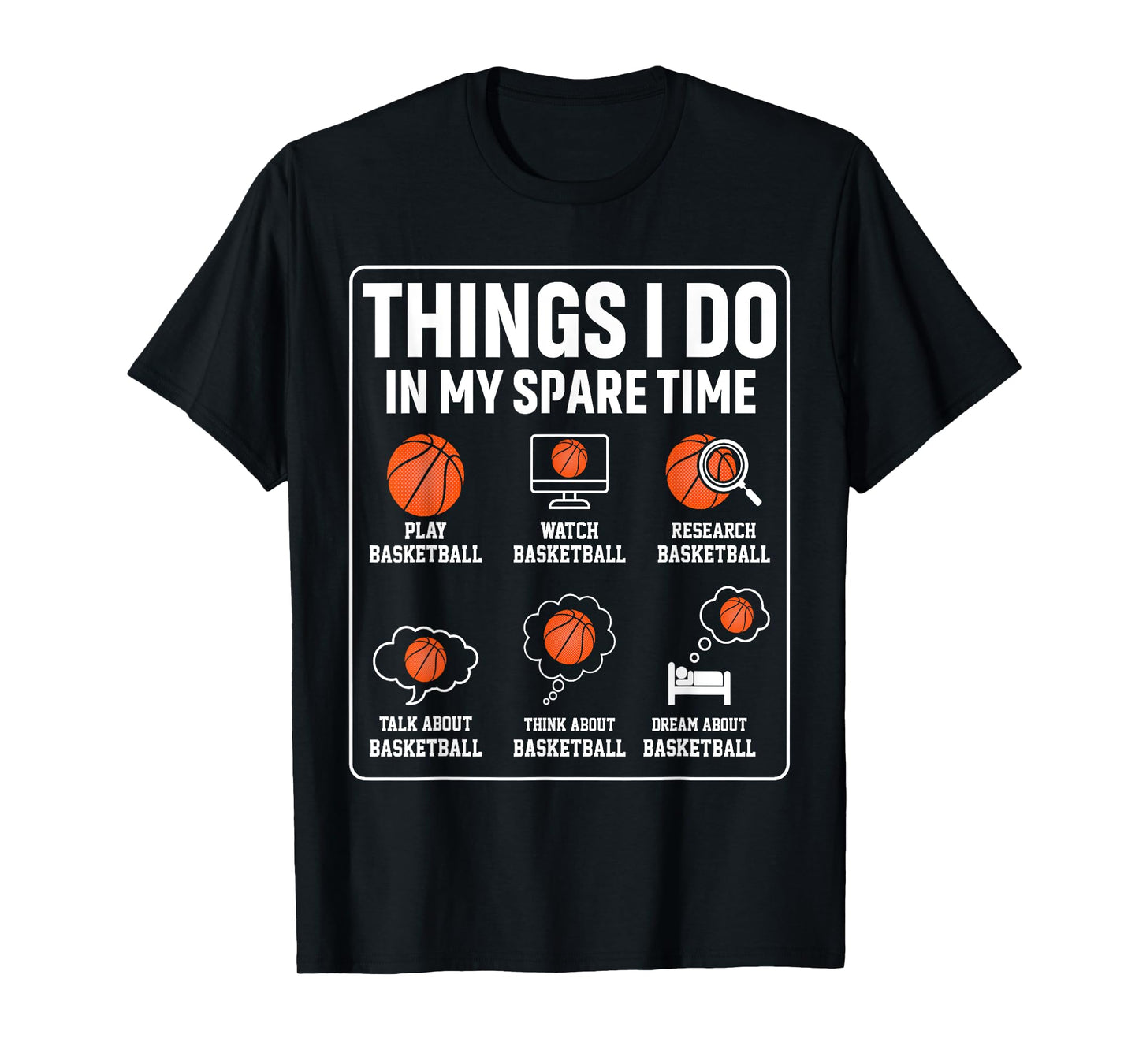 Basketball Things I Do In My Spare Time Player Sports Lover T-Shirt
