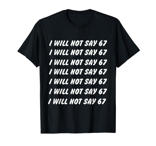67 Write Lines Six Seven 7endy 6 7endy 67 Meme Funny 6 7 T-Shirt