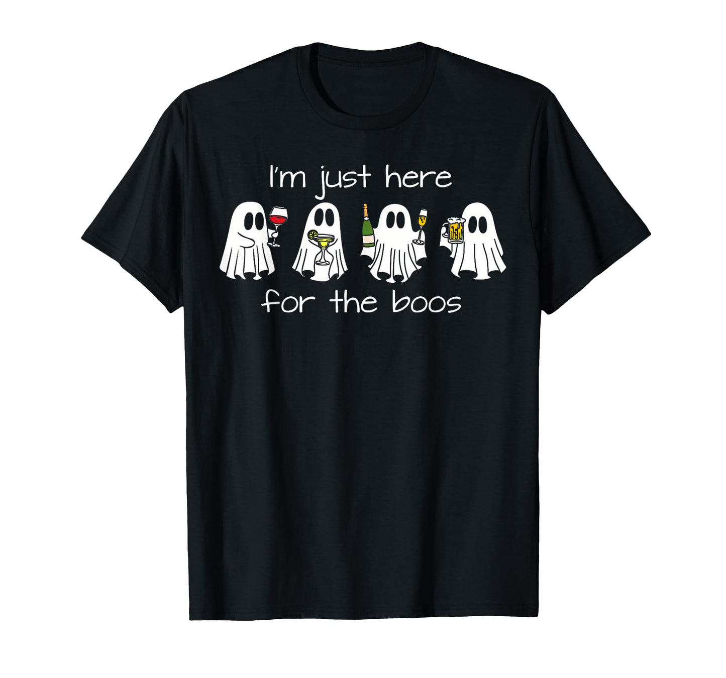 I'm Just Here for The Boos Funny Halloween Ghost Mens Womens T-Shirt