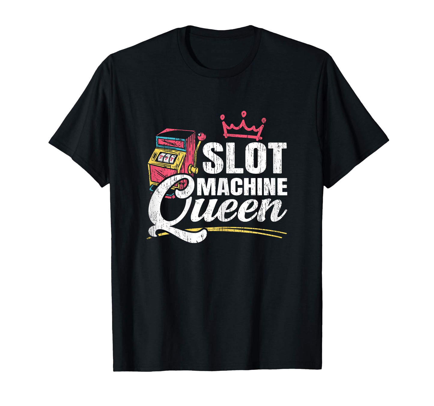 Slot Machine Queen Casino Gambling Roulette Games Gambler T-Shirt