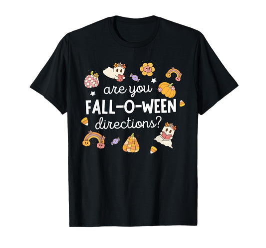 are You Fall O Ween Directions Halloween Teacher Ghosts T-Shirt