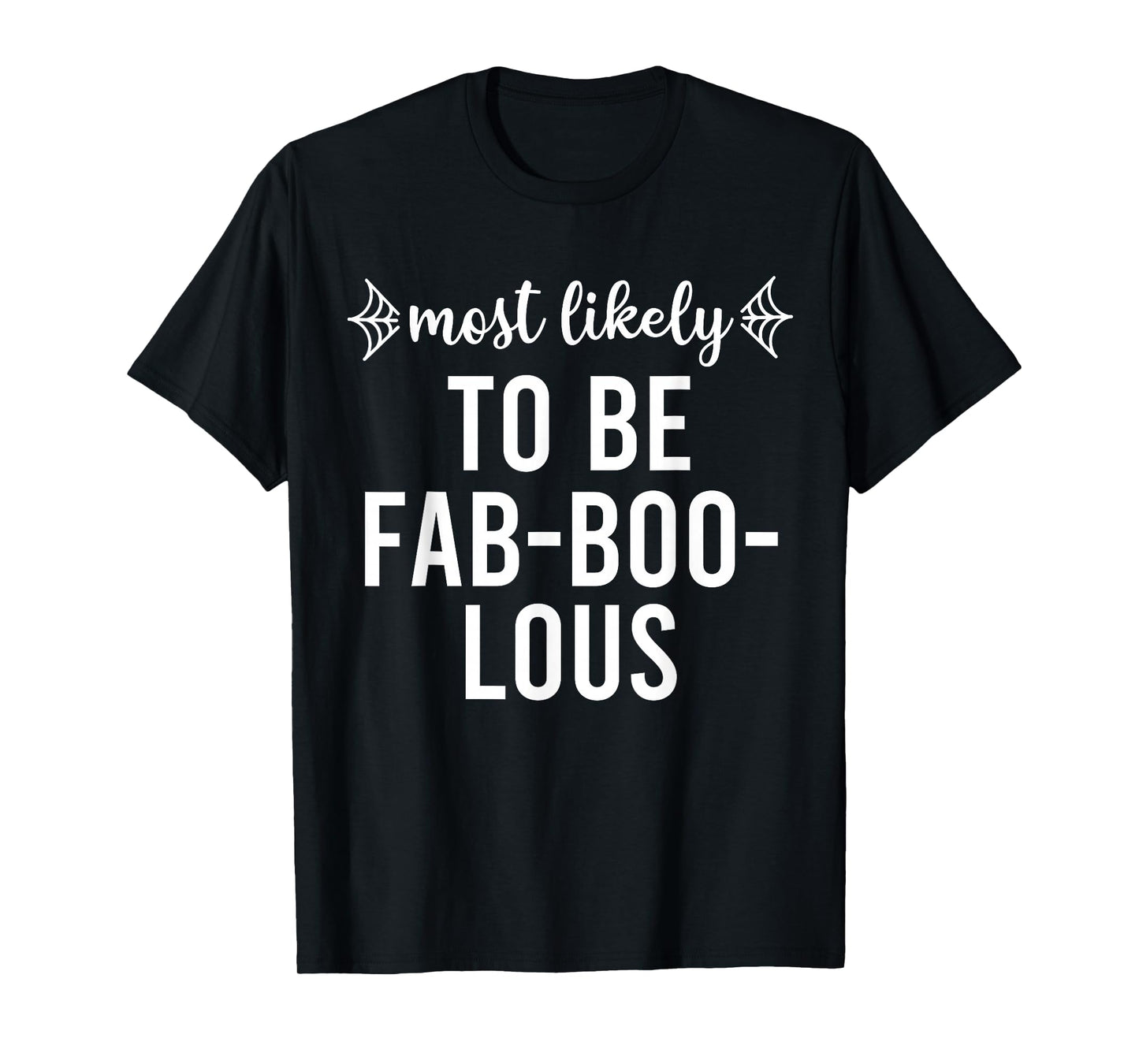 Most Likely to Halloween Matching Family Pajamas Funny Group T-Shirt