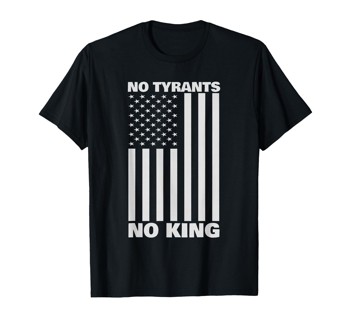 No Tyrants No Kings Funny Political T-Shirt