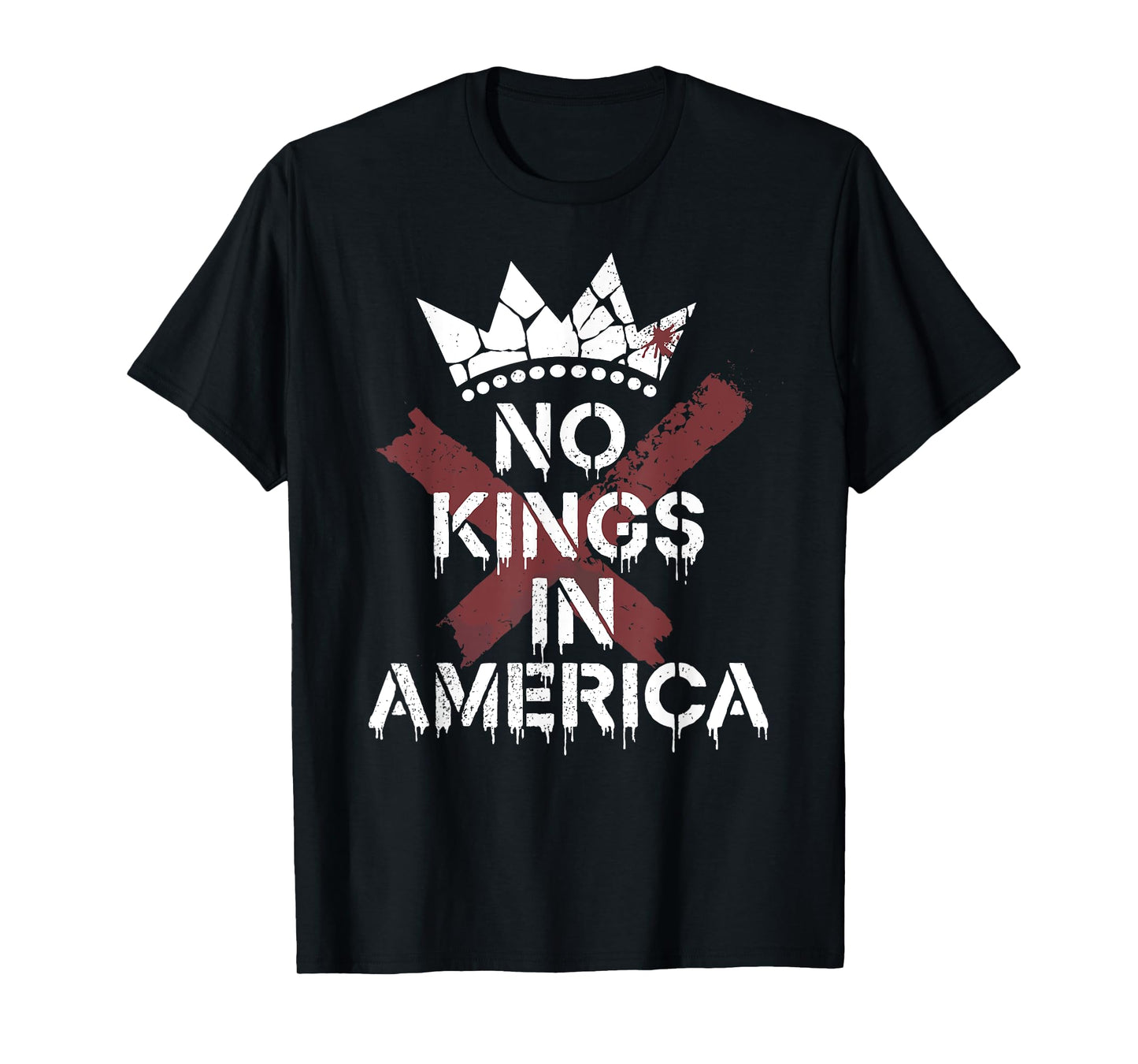No Kings In America | Anti-Monarchy - Edgy T-Shirt