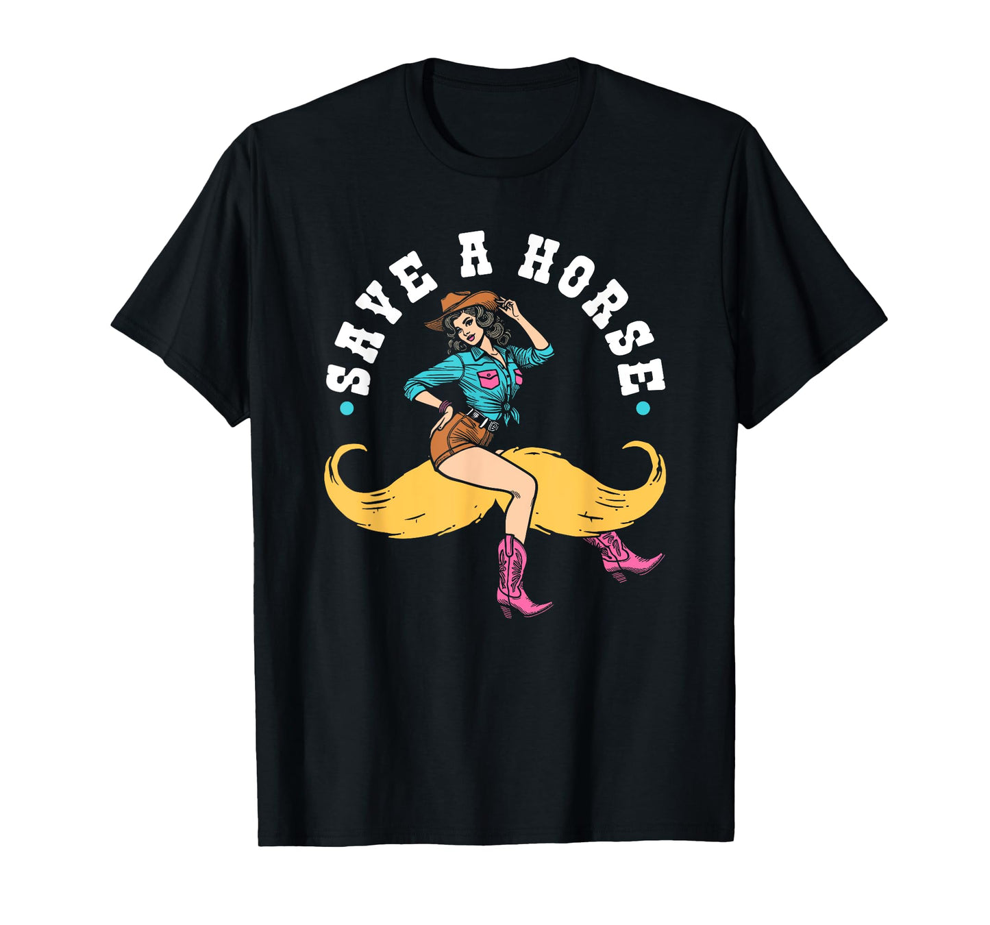 Save A Horse Ride A Mustache Rodeo Lover T-Shirt