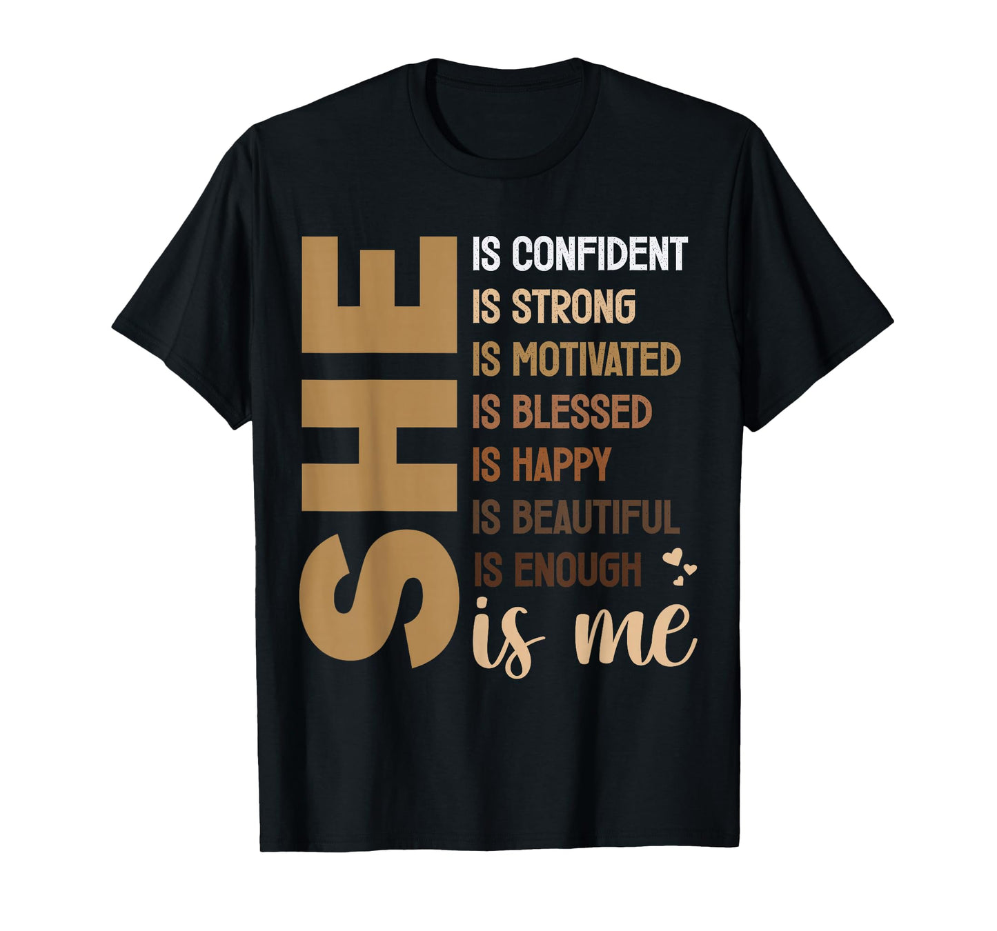 She Is Me Black Women Beautiful Strong Blessed T-Shirt