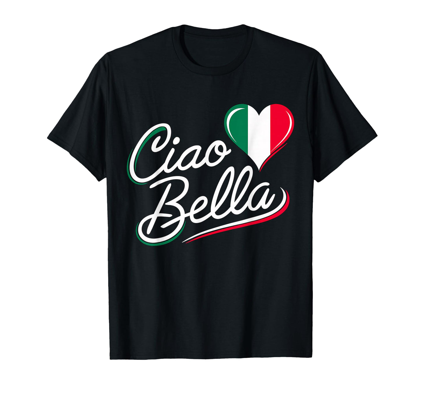 Ciao Bella Italian Italy Flag T-Shirt