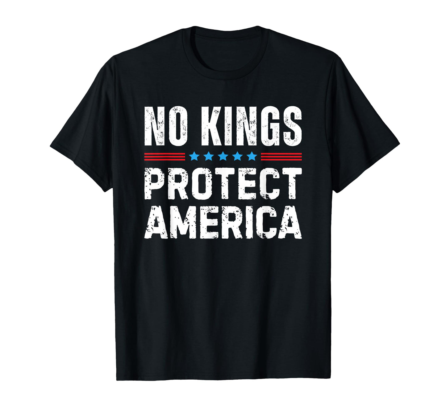 No Kings Protect America T-Shirt