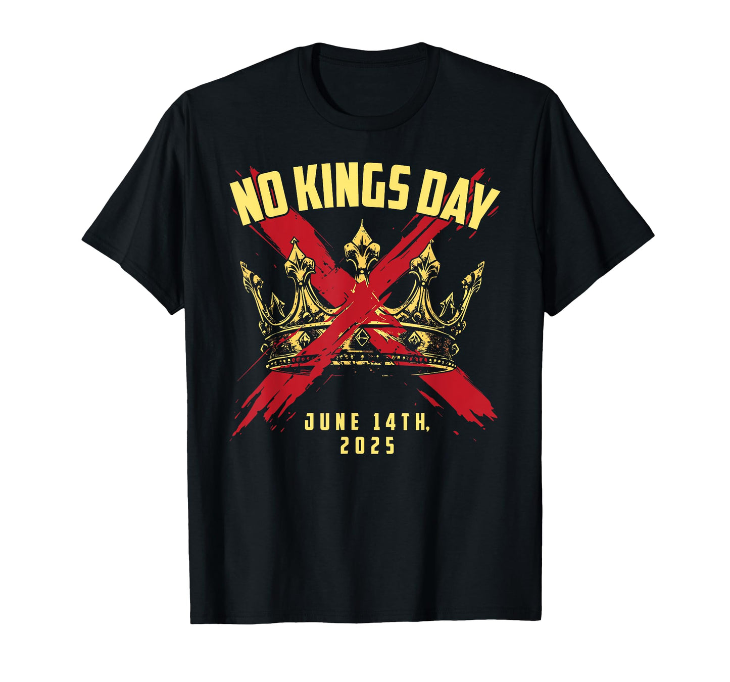 No Kings Day rejecting kings since 1776 in America No Kings T-Shirt