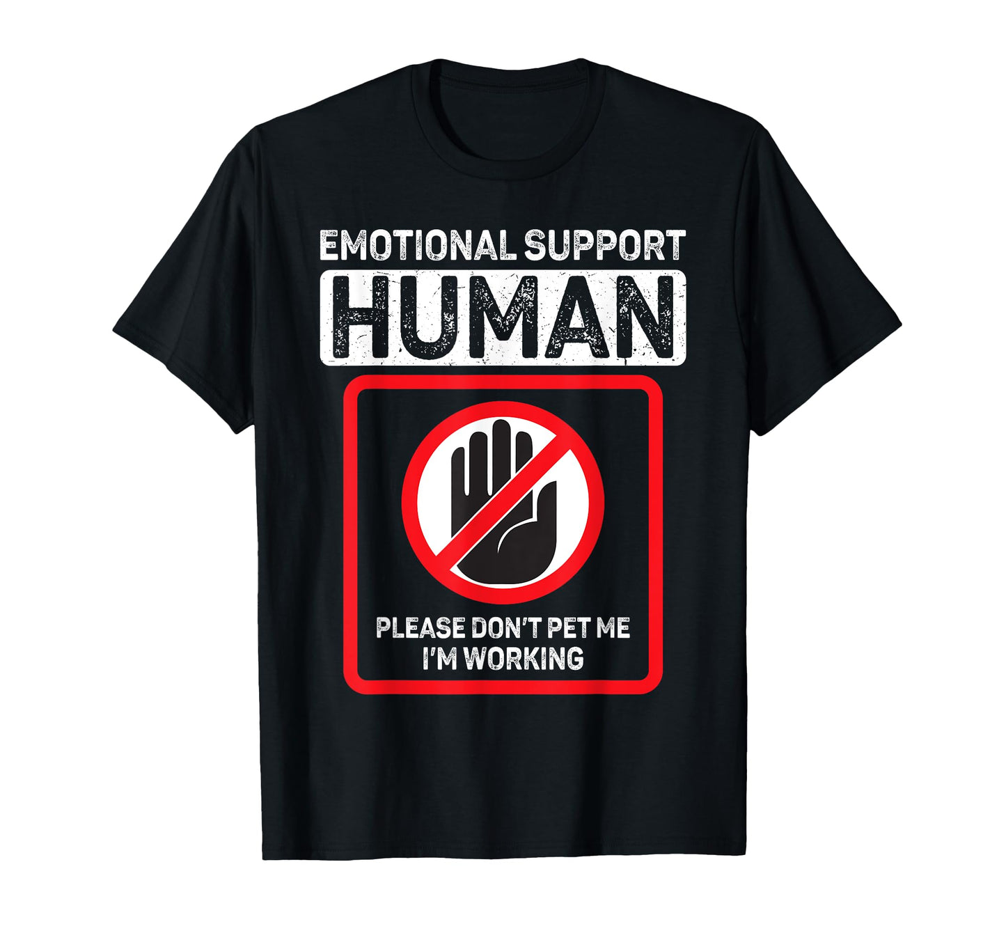 Emotional Support Human shirt Do Not Pet Emotional Support T-Shirt