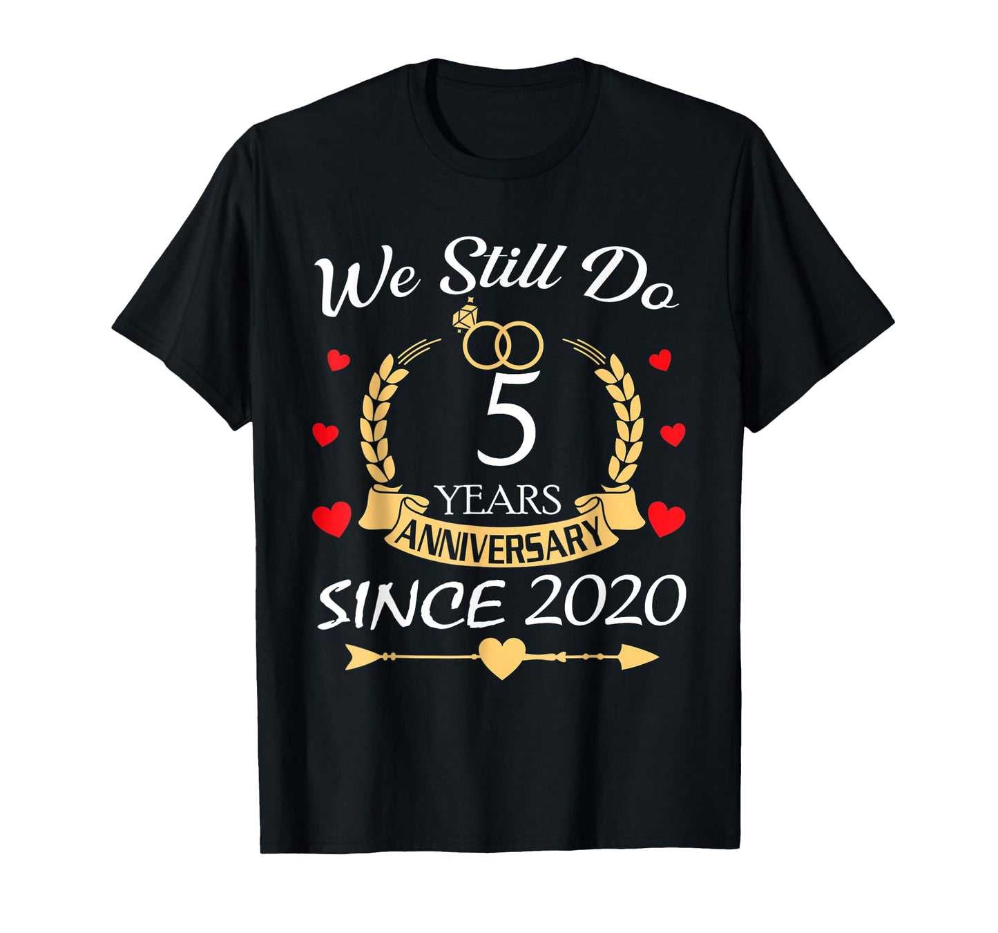 Couple 5th Wedding Anniversary Still Do 5 Years Since 2020 T-Shirt