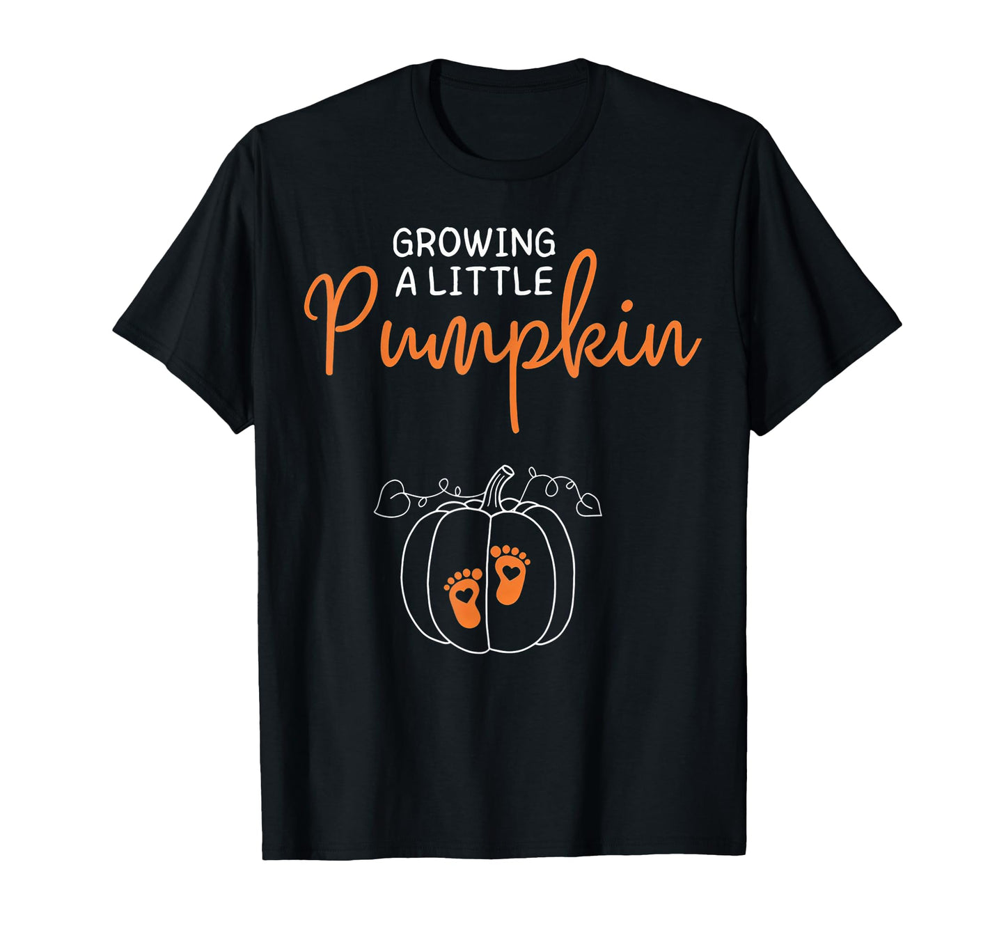 Growing A Little Pumpkin,Pregnancy Thanksgiving Fall Season T-Shirt