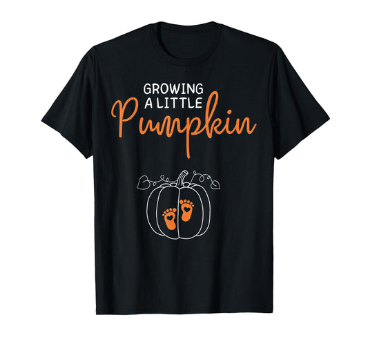 Growing A Little Pumpkin,Pregnancy Thanksgiving Fall Season T-Shirt