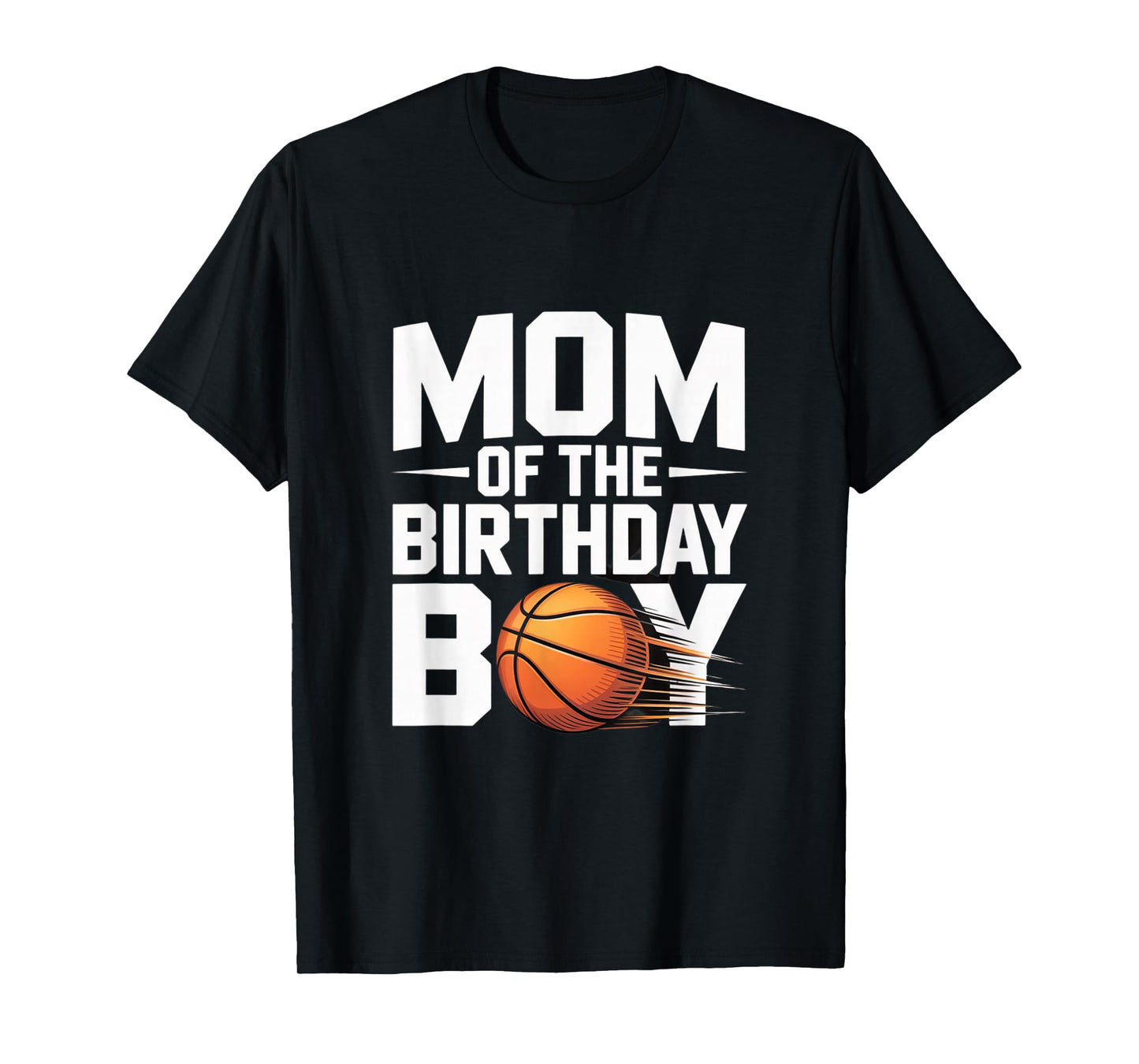 Mom of The Birthday Boy Basketball Party Sports T-Shirt