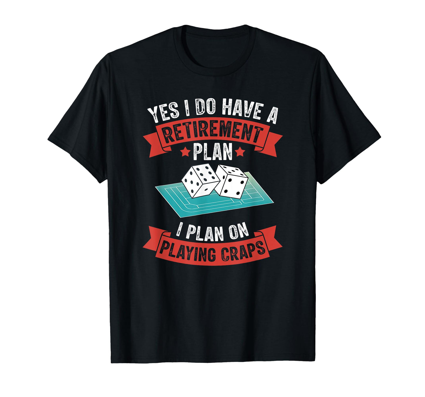 Craps Table Crapshooting Strategy Rules Game Dice Board T-Shirt