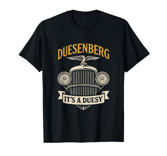 Duesenberg Vintage Car Defunct Company Classic Auto Duesy T-Shirt