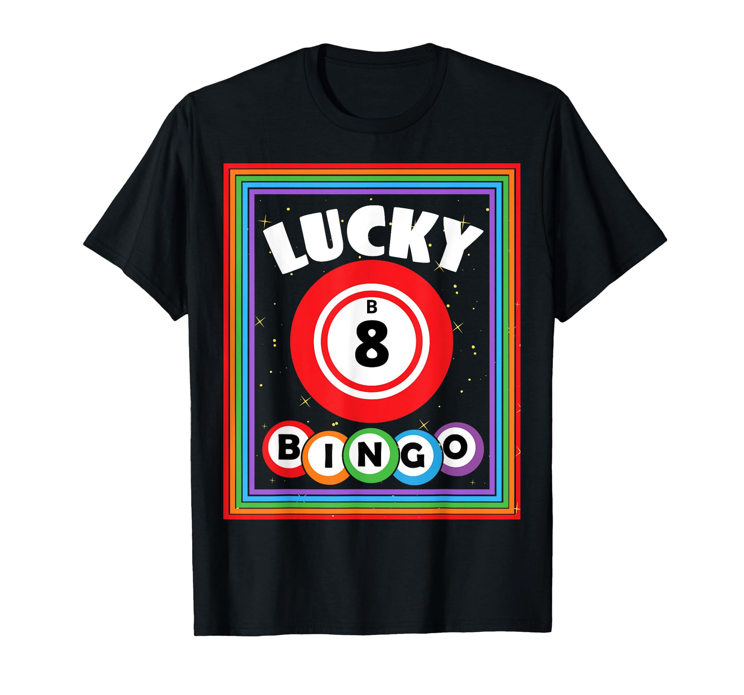 Lucky Bingo Number B8 Lucky Bingo Ball Bingo Lover T-Shirt