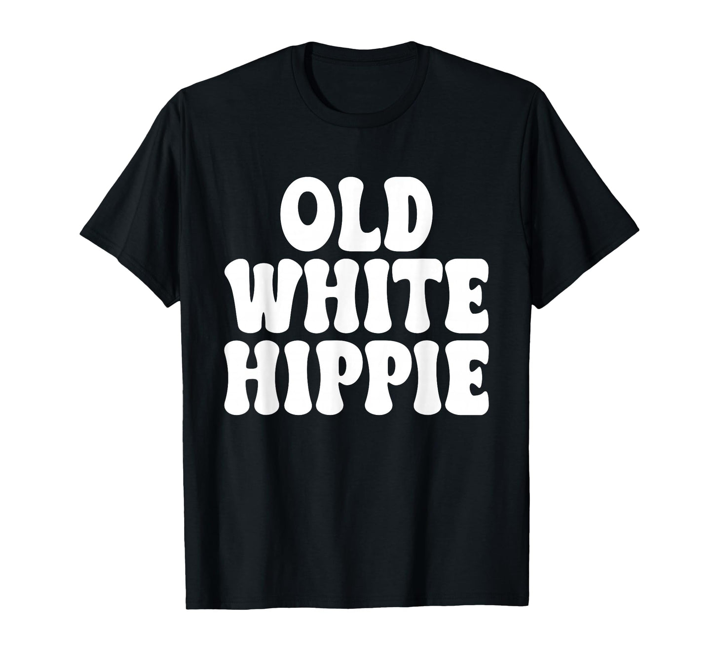 Old White Hippie Design T-Shirt