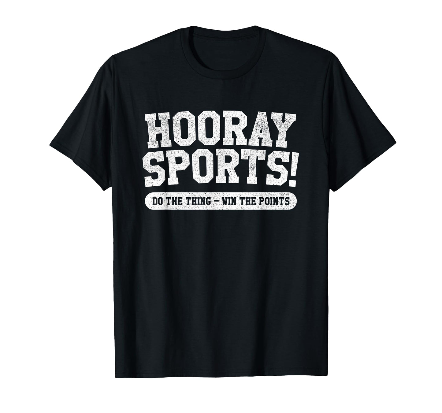 Hooray Sports! Funny Sports T-shirt T-Shirt