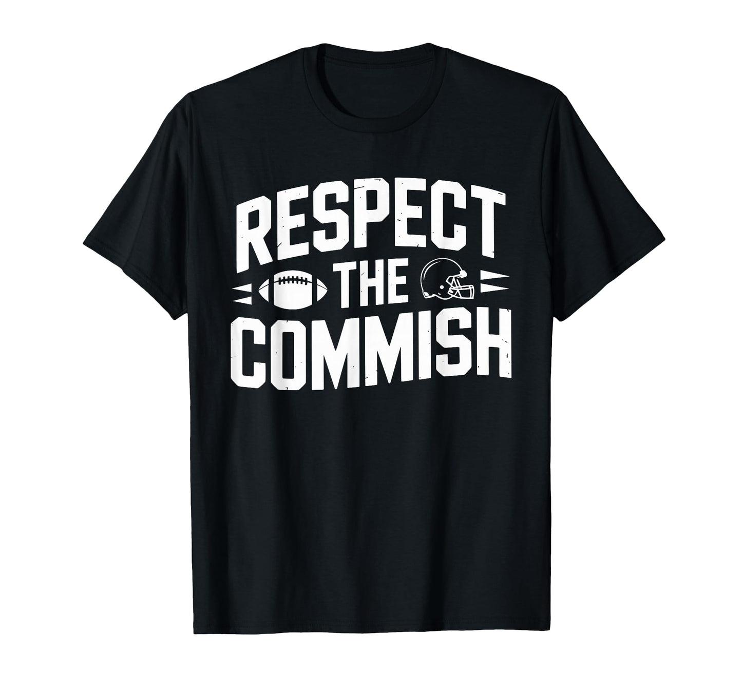 Respect The Commish Fantasy Football League T-Shirt