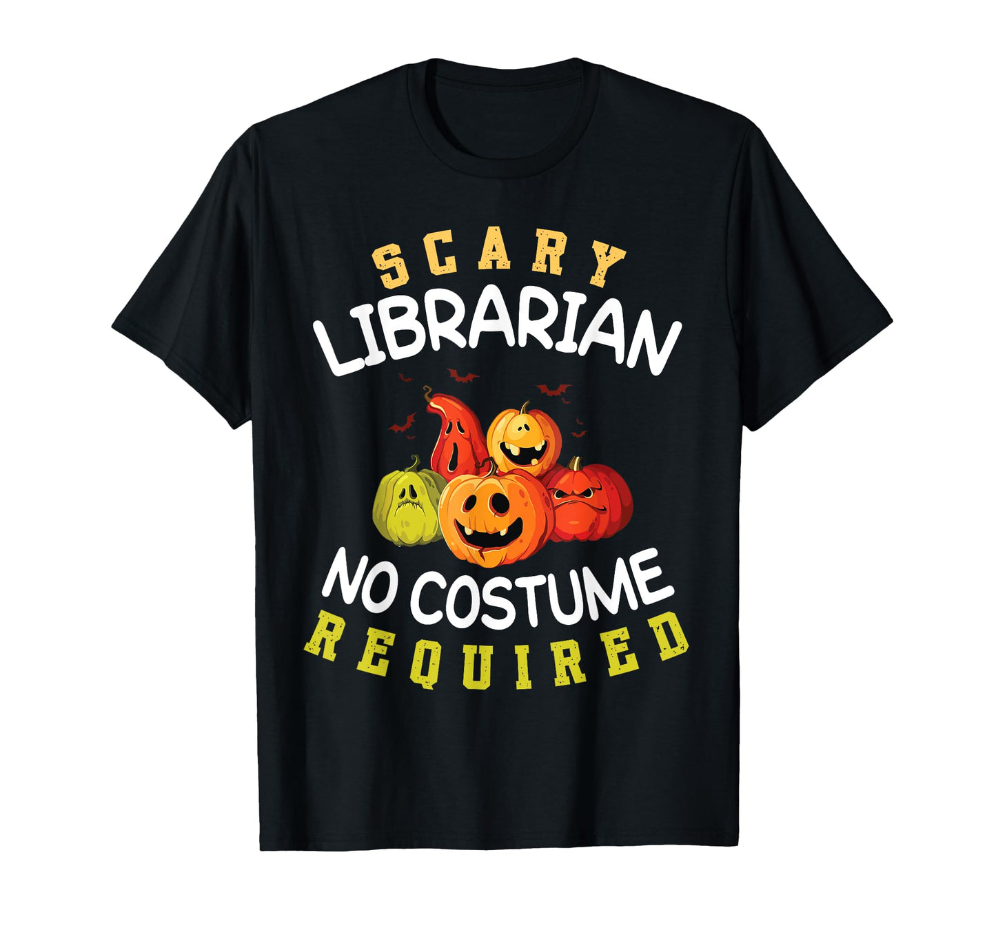 Cute Pumpkins Halloween Scary Librarian No Costume Required T-Shirt